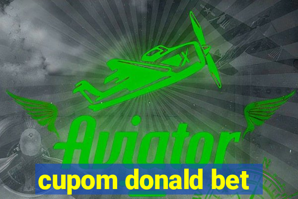 cupom donald bet